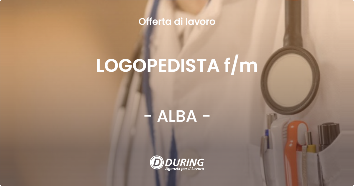 OFFERTA LAVORO - LOGOPEDISTA f/m - ALBA (CN)