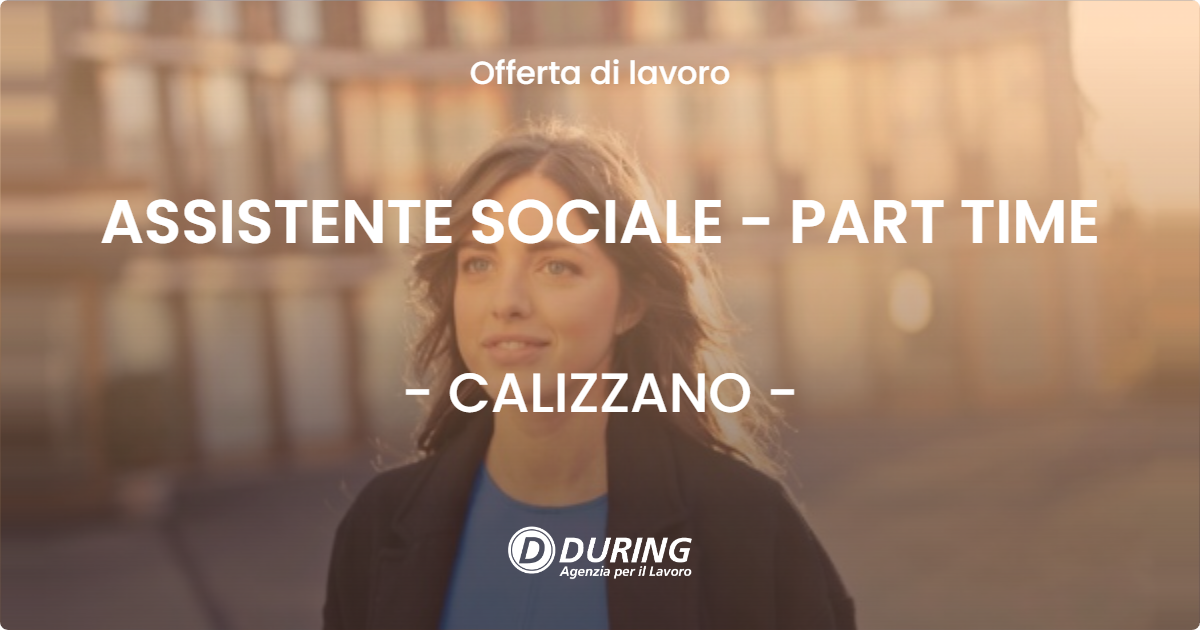 OFFERTA LAVORO - ASSISTENTE SOCIALE - PART TIME - CALIZZANO (SV)