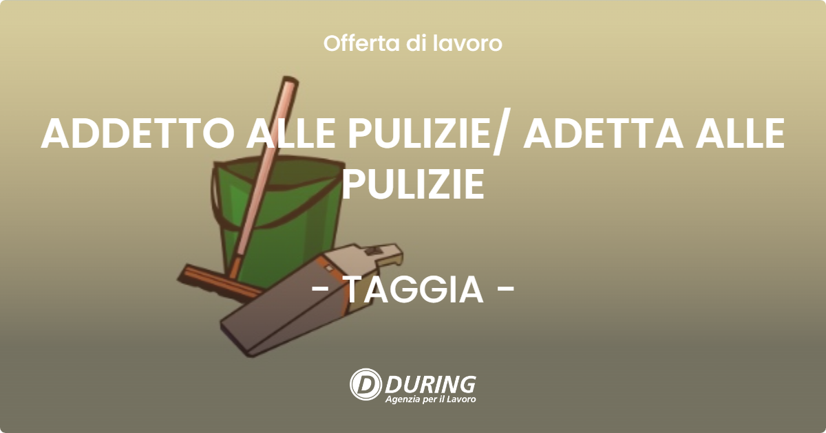 OFFERTA LAVORO - ADDETTO ALLE PULIZIE/ ADETTA ALLE PULIZIE - TAGGIA (IM)