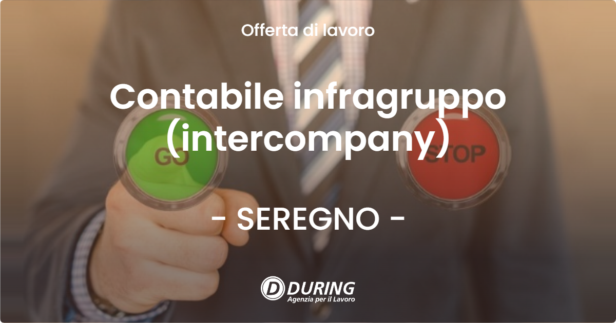 OFFERTA LAVORO - Contabile infragruppo (intercompany) - SEREGNO (MB)
