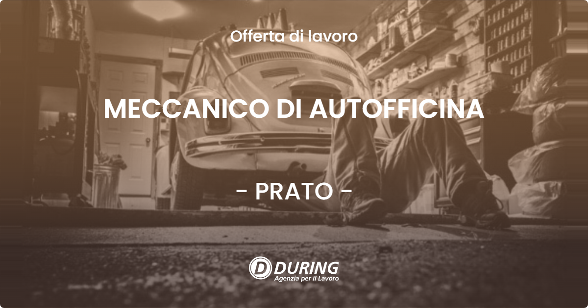 OFFERTA LAVORO - MECCANICO DI AUTOFFICINA - PRATO (PO)