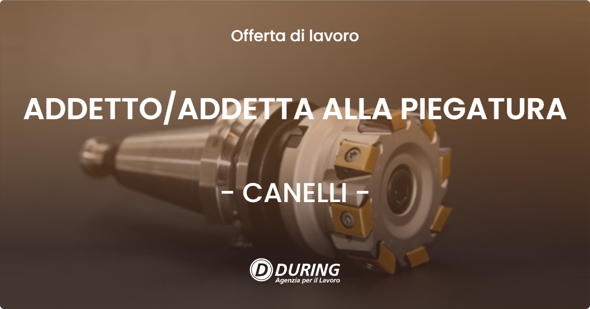 OFFERTA LAVORO - ADDETTO/ADDETTA ALLA PIEGATURA - CANELLI (AT)