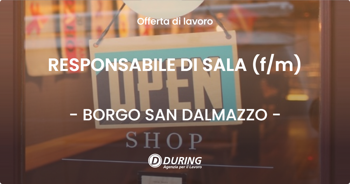 OFFERTA LAVORO - RESPONSABILE DI SALA (f/m) - BORGO SAN DALMAZZO (CN)
