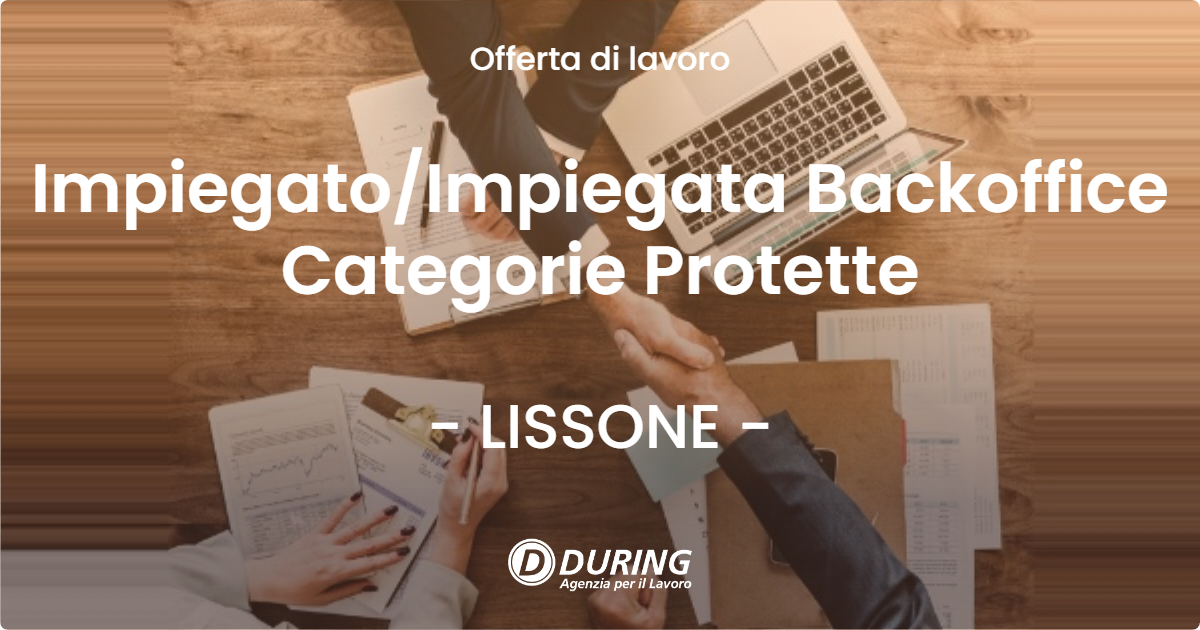 OFFERTA LAVORO - Impiegato/Impiegata Backoffice Categorie Protette - LISSONE (MB)