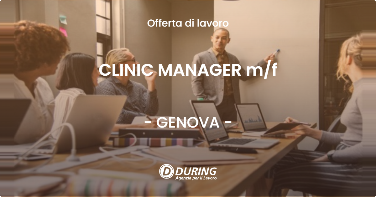OFFERTA LAVORO - CLINIC MANAGER m/f - GENOVA (GE)