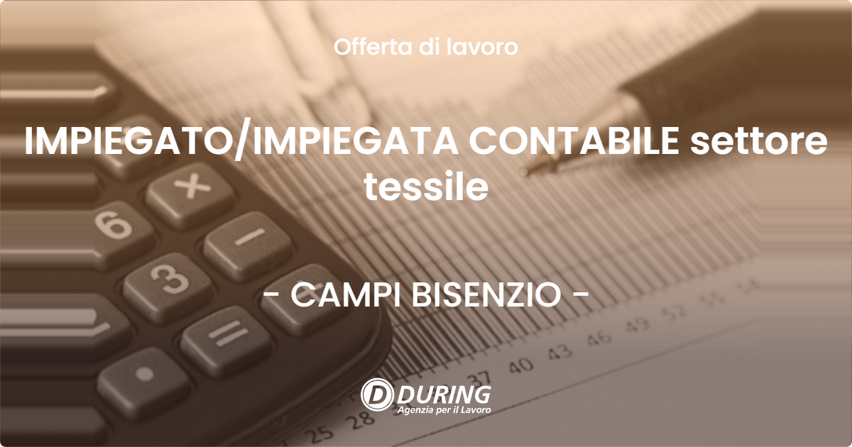 OFFERTA LAVORO - IMPIEGATO/IMPIEGATA CONTABILE settore tessile - CAMPI BISENZIO (FI)