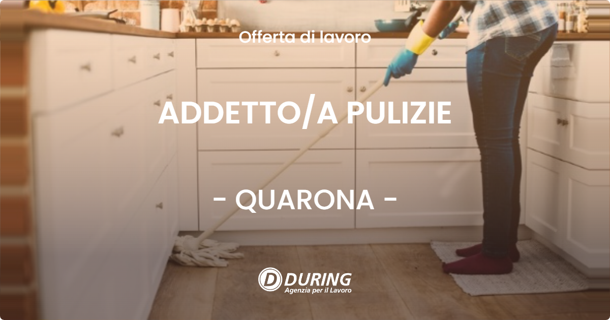 OFFERTA LAVORO - ADDETTO/A PULIZIE - QUARONA (VC)