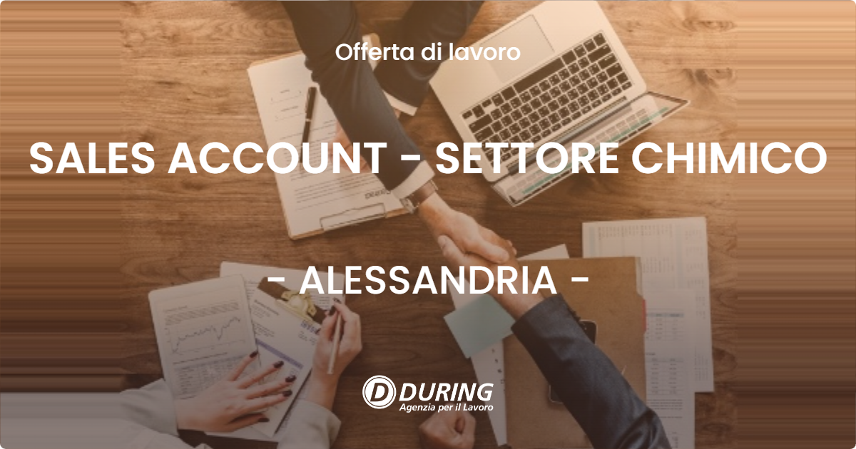 OFFERTA LAVORO - SALES ACCOUNT - SETTORE CHIMICO - ALESSANDRIA (AL)