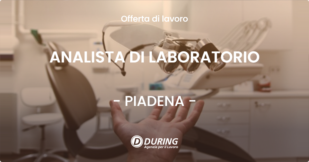 OFFERTA LAVORO - ANALISTA DI LABORATORIO - PIADENA (CR)
