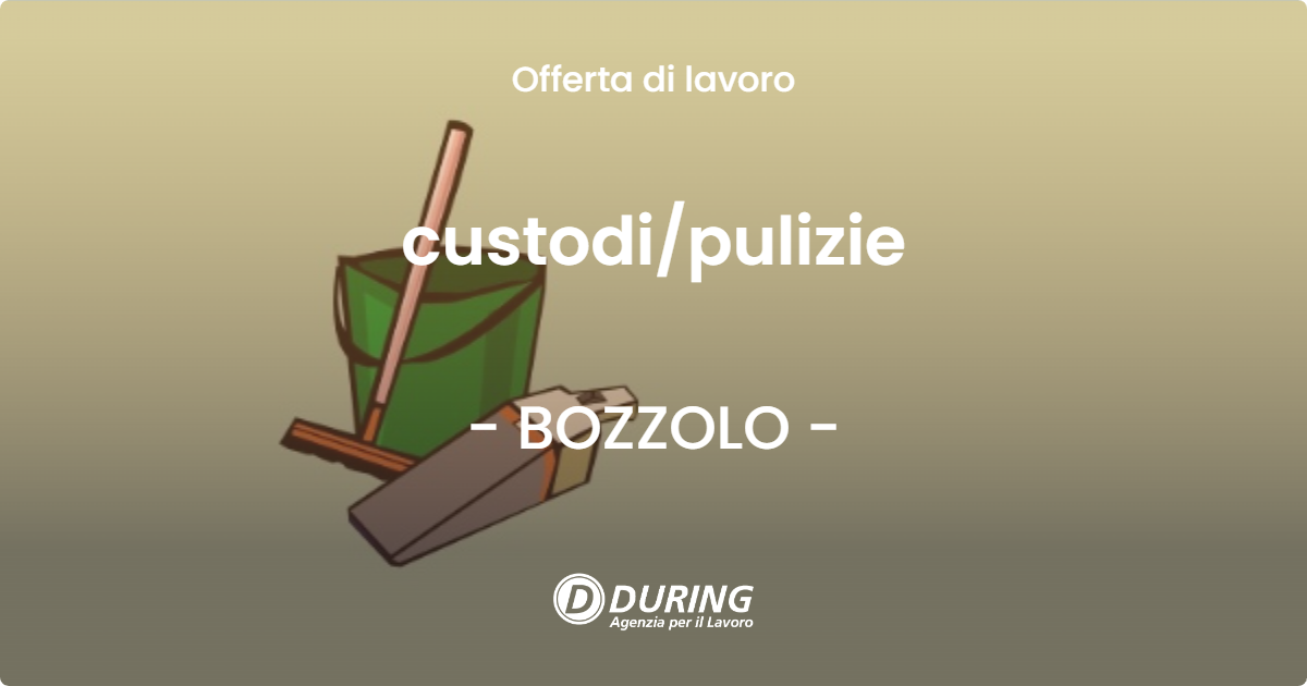OFFERTA LAVORO - custodi/pulizie - BOZZOLO (MN)