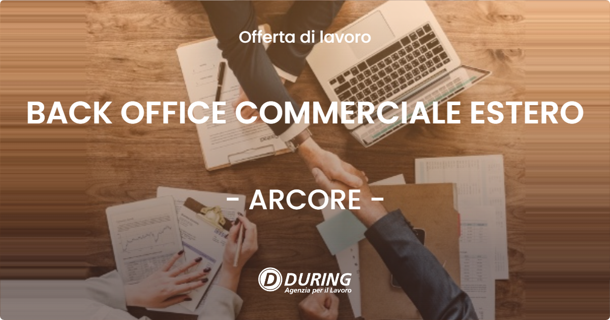 OFFERTA LAVORO - BACK OFFICE COMMERCIALE ESTERO - ARCORE (MB)