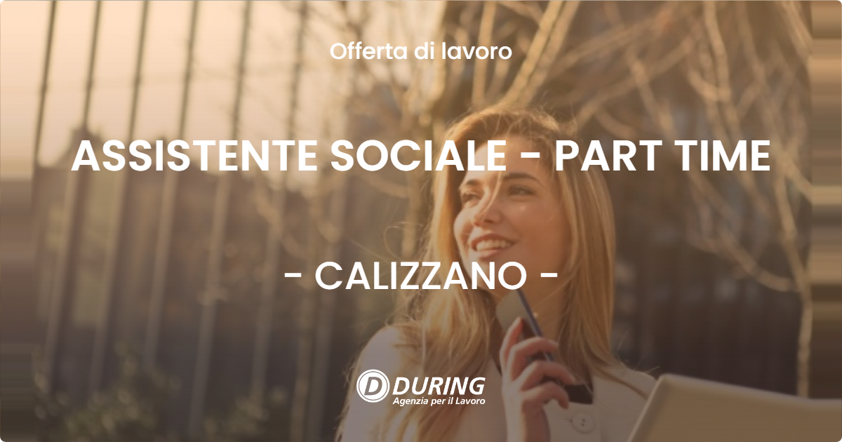 OFFERTA LAVORO - ASSISTENTE SOCIALE - PART TIME - CALIZZANO (SV)