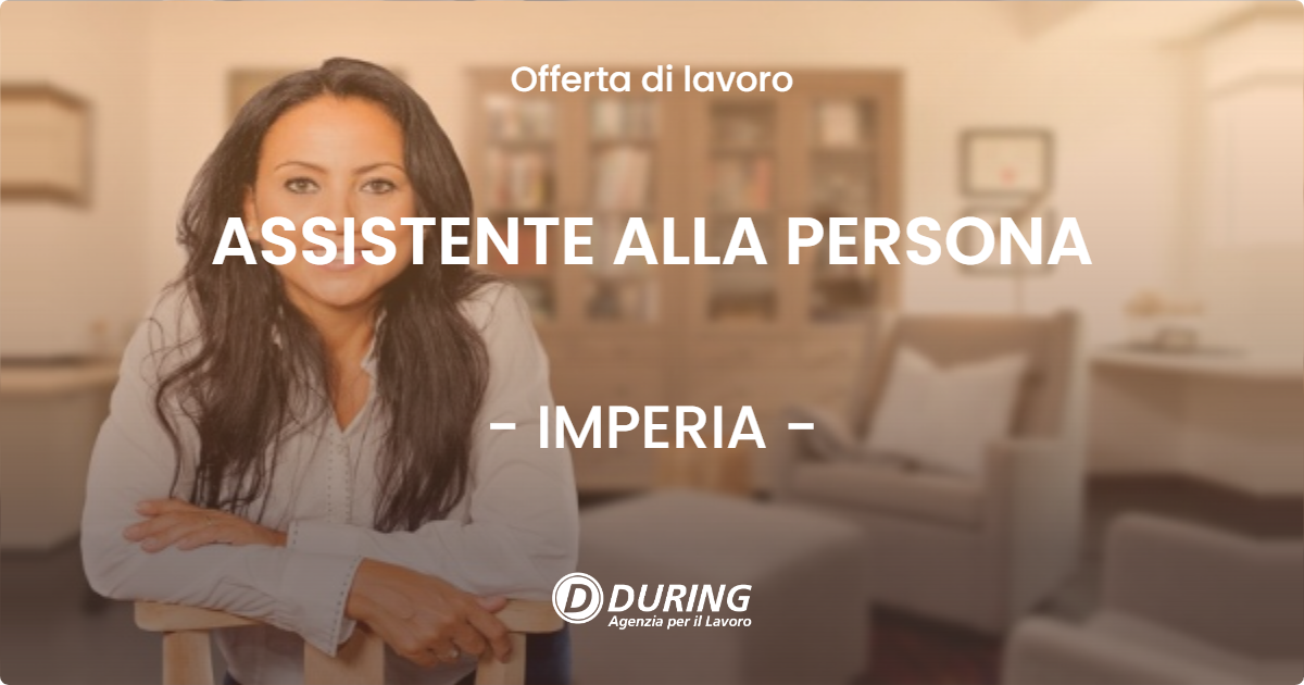OFFERTA LAVORO - ASSISTENTE ALLA PERSONA - IMPERIA (IM)