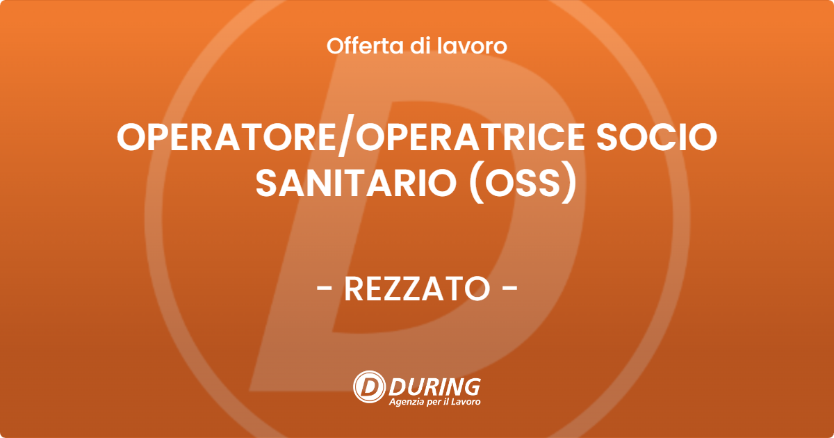 OFFERTA LAVORO - OPERATORE/OPERATRICE SOCIO SANITARIO (OSS) - REZZATO (BS)