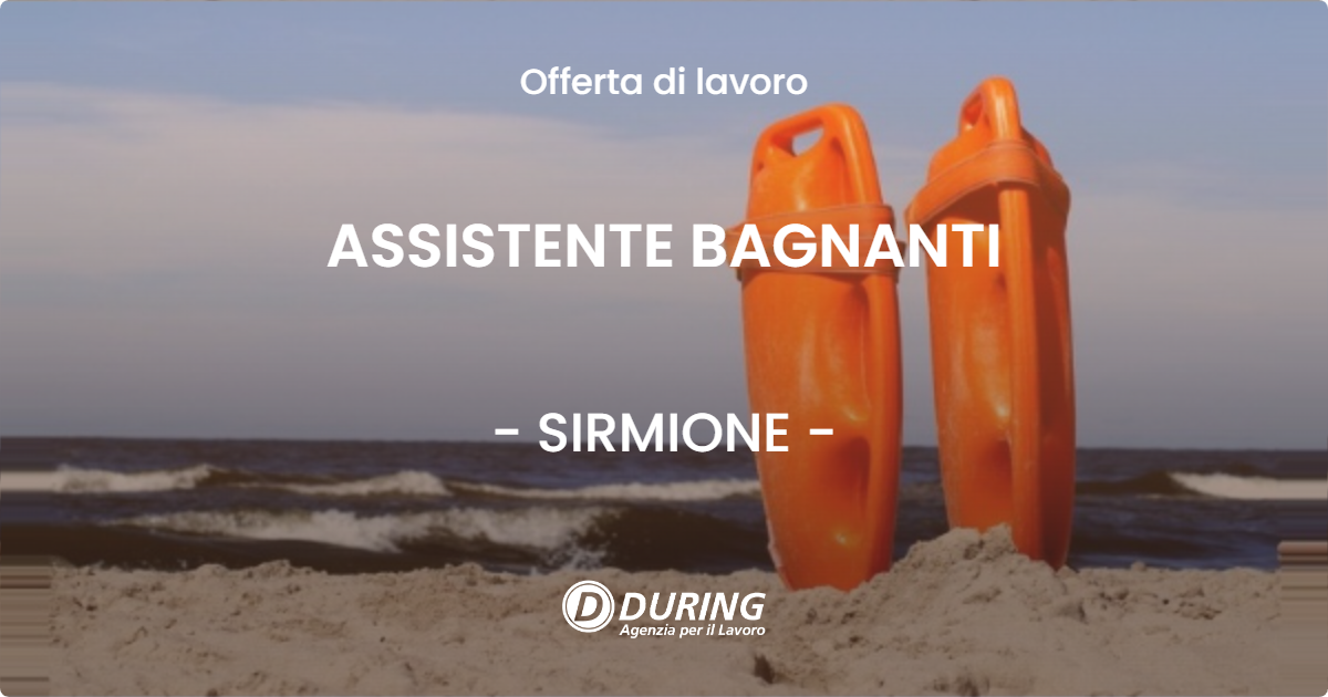 OFFERTA LAVORO - ASSISTENTE BAGNANTI - SIRMIONE (BS)