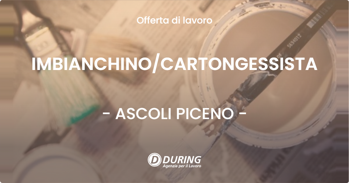 OFFERTA LAVORO - IMBIANCHINO/CARTONGESSISTA - ASCOLI PICENO (AP)