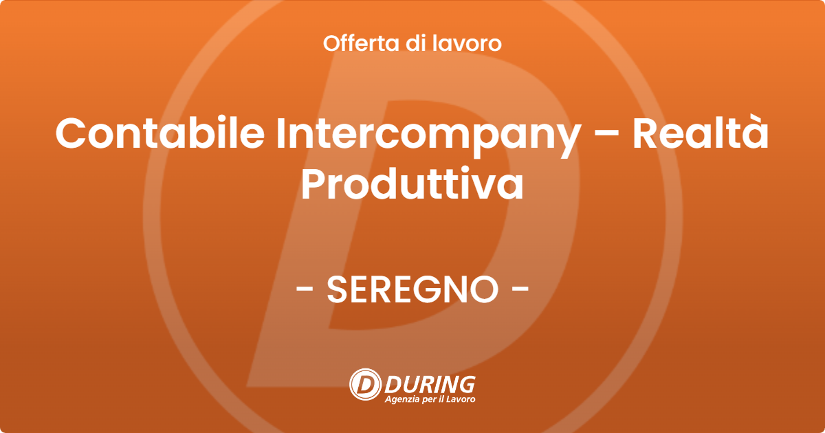 OFFERTA LAVORO - Contabile Intercompany – Realtà Produttiva - SEREGNO (MB)