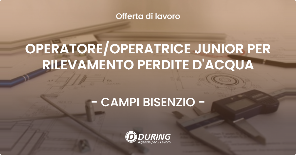 OFFERTA LAVORO - OPERATORE/OPERATRICE JUNIOR PER RILEVAMENTO PERDITE D'ACQUA - CAMPI BISENZIO (FI)