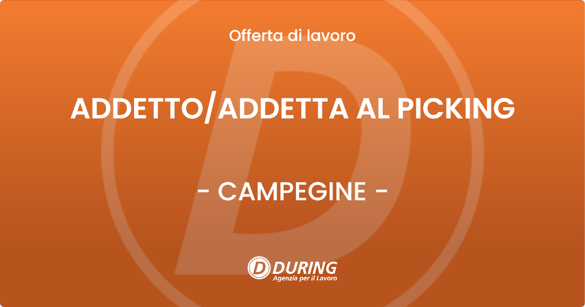 OFFERTA LAVORO - ADDETTO/ADDETTA AL PICKING - CAMPEGINE (RE)