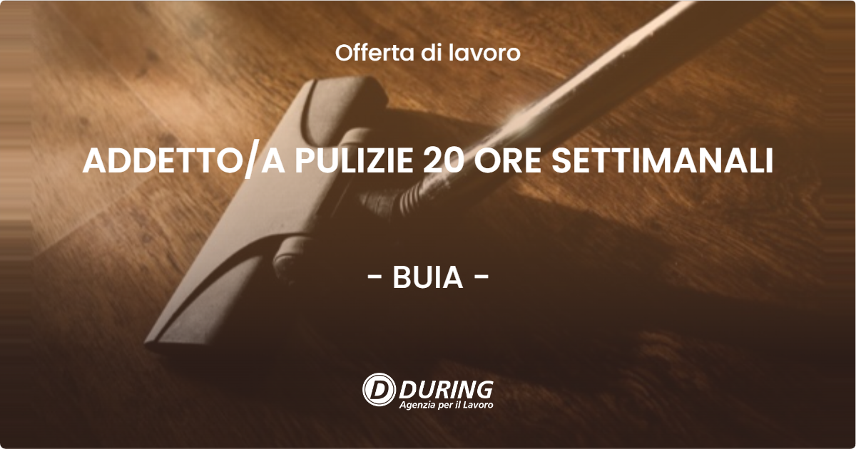 OFFERTA LAVORO - ADDETTO/A PULIZIE 20 ORE SETTIMANALI - BUIA (UD)