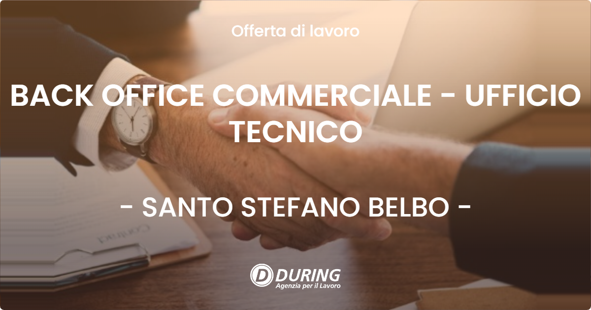 OFFERTA LAVORO - BACK OFFICE COMMERCIALE - UFFICIO TECNICO - SANTO STEFANO BELBO (CN)