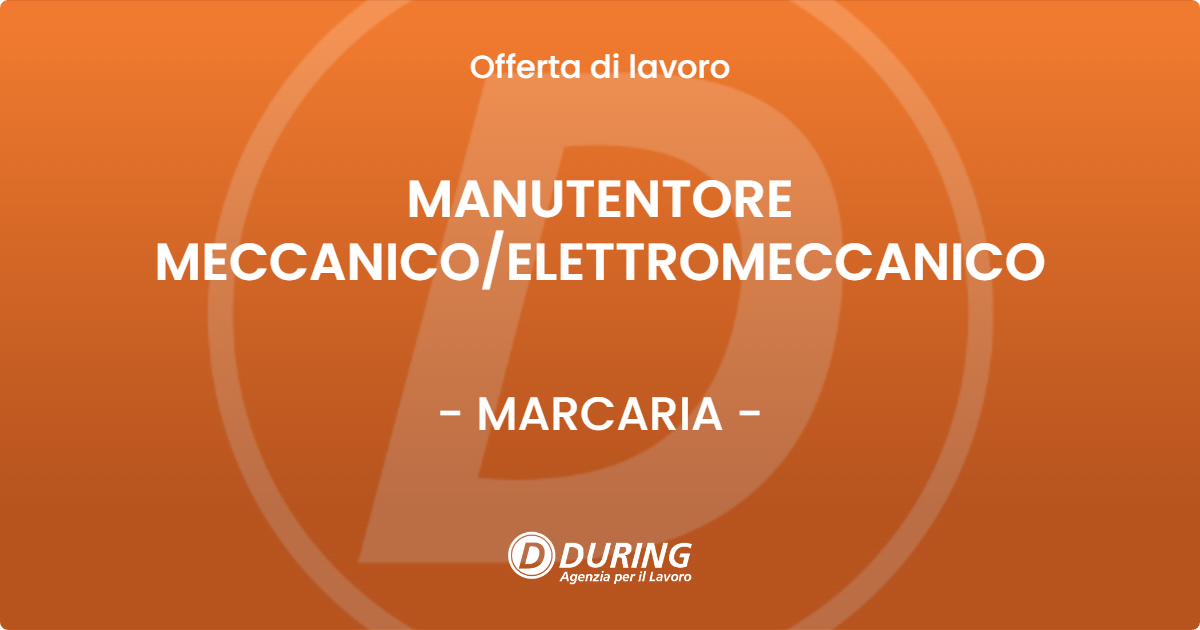 OFFERTA LAVORO - MANUTENTORE MECCANICO/ELETTROMECCANICO - MARCARIA (MN)