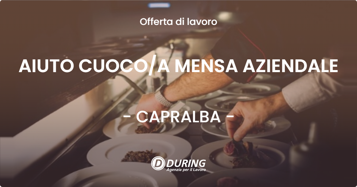 OFFERTA LAVORO - AIUTO CUOCO/A MENSA AZIENDALE - CAPRALBA (CR)