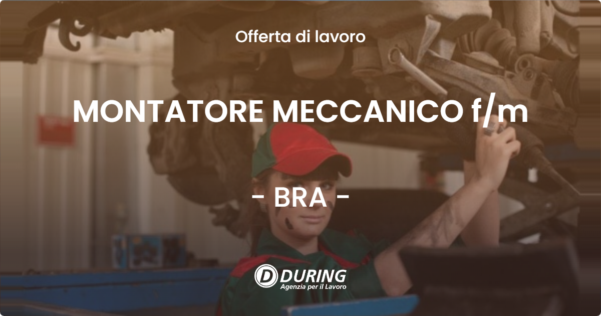 OFFERTA LAVORO - MONTATORE MECCANICO f/m - BRA (CN)