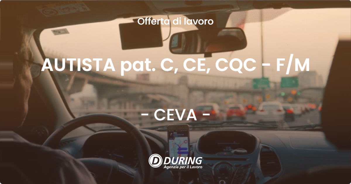 OFFERTA LAVORO - AUTISTA pat. C, CE, CQC - F/M - CEVA (CN)