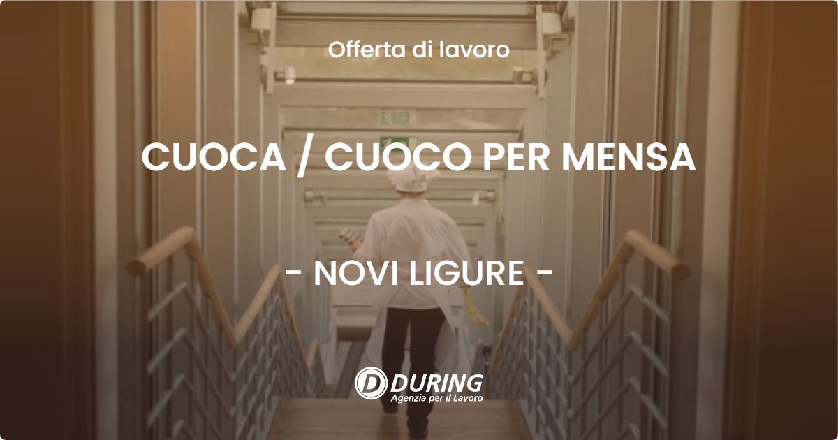 OFFERTA LAVORO - CUOCA / CUOCO PER MENSA - NOVI LIGURE (AL)