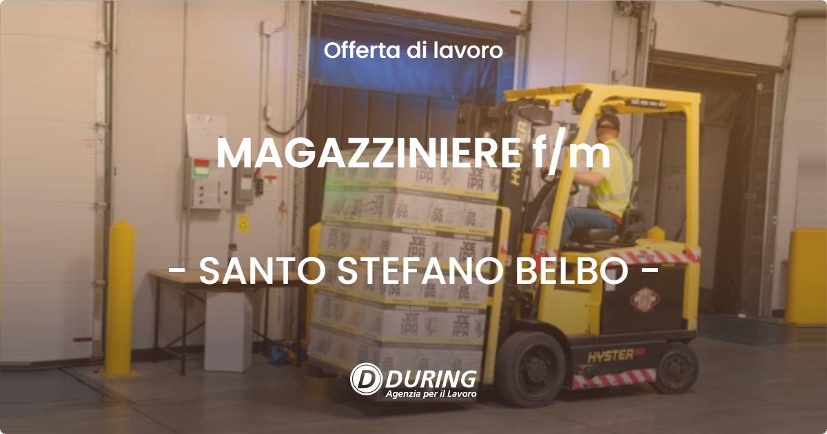 OFFERTA LAVORO - MAGAZZINIERE f/m - SANTO STEFANO BELBO (CN)