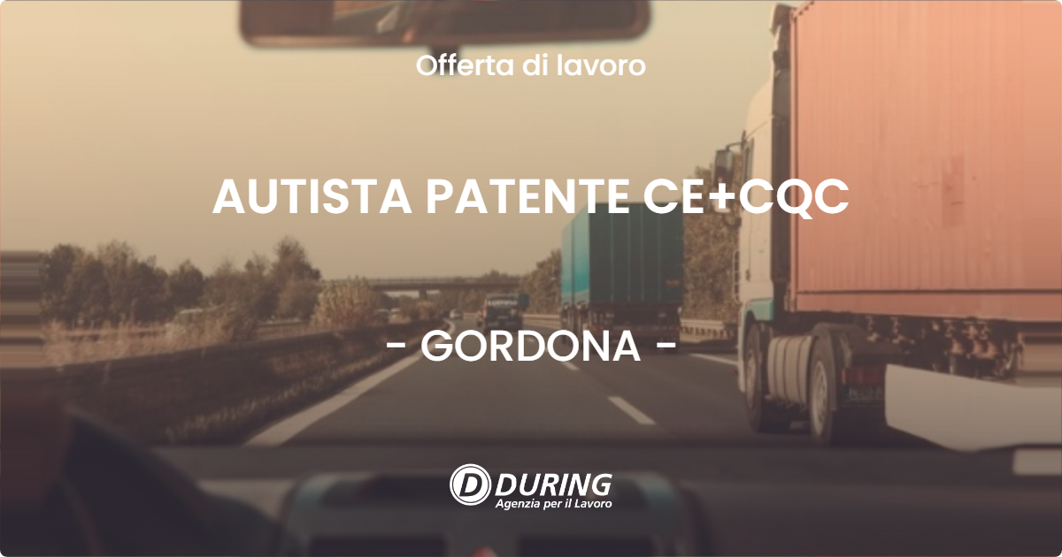OFFERTA LAVORO - AUTISTA PATENTE CE+CQC - GORDONA (SO)