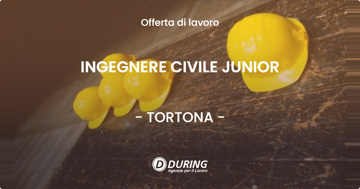 OFFERTA LAVORO - INGEGNERE CIVILE JUNIOR - TORTONA (AL)