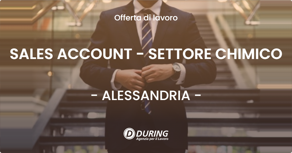 OFFERTA LAVORO - SALES ACCOUNT - SETTORE CHIMICO - ALESSANDRIA (AL)