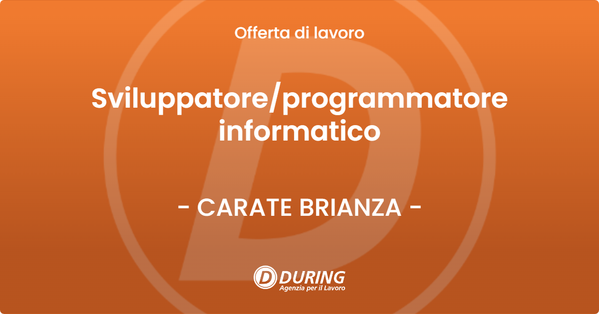 OFFERTA LAVORO - Sviluppatoreprogrammatore informatico - CARATE BRIANZA