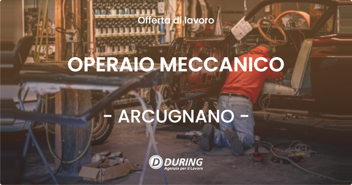 OFFERTA LAVORO - OPERAIO MECCANICO - ARCUGNANO