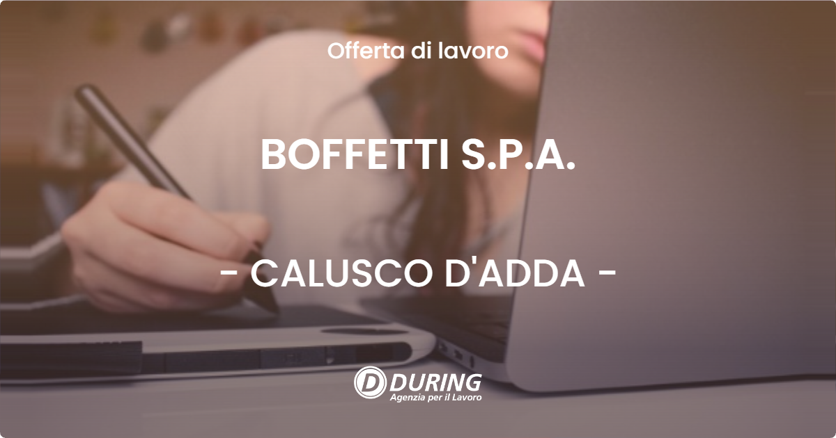 OFFERTA LAVORO - BOFFETTI S.P.A. - CALUSCO D'ADDA (BG)