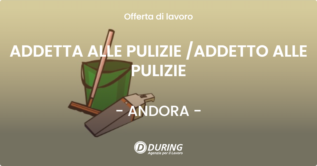 OFFERTA LAVORO - ADDETTA ALLE PULIZIE /ADDETTO ALLE PULIZIE - ANDORA (SV)