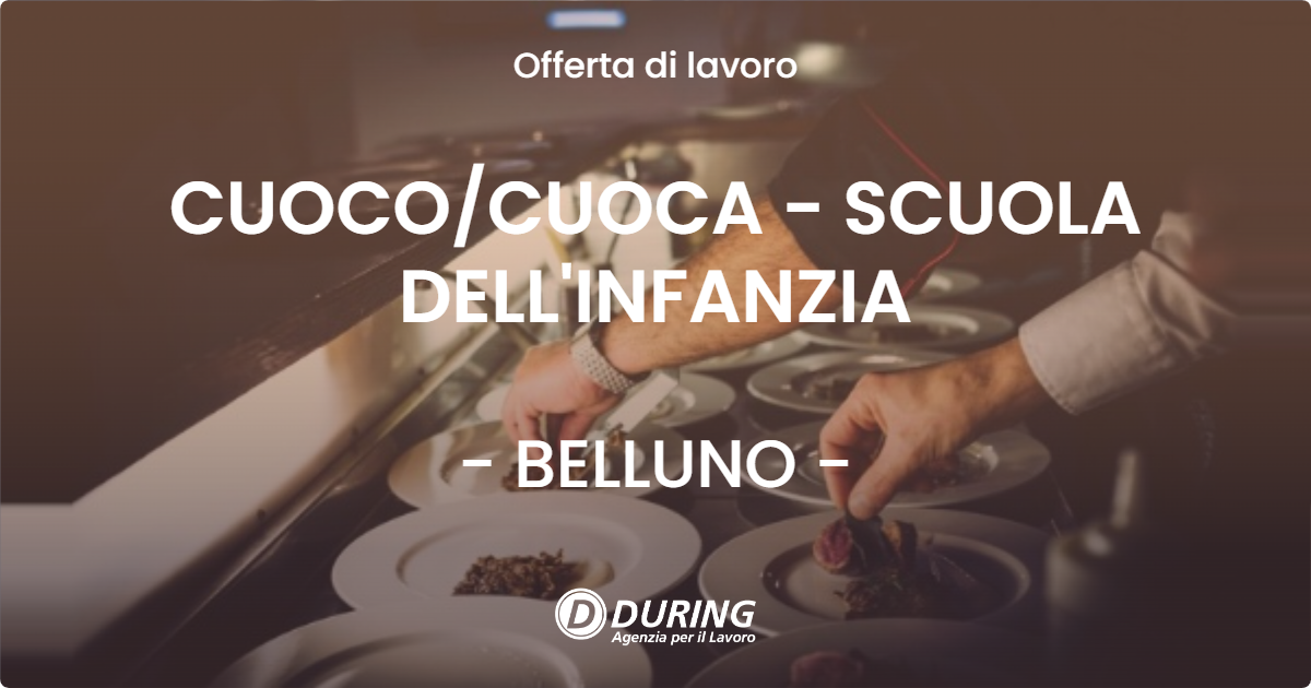 OFFERTA LAVORO - CUOCO/CUOCA - SCUOLA DELL'INFANZIA - BELLUNO (BL)