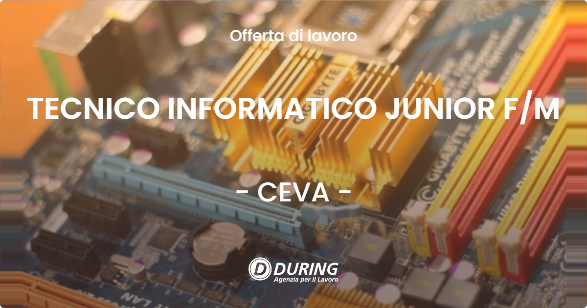 OFFERTA LAVORO - TECNICO INFORMATICO JUNIOR F/M - CEVA (CN)