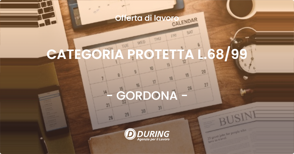 OFFERTA LAVORO - CATEGORIA PROTETTA L.68/99 - GORDONA (SO)
