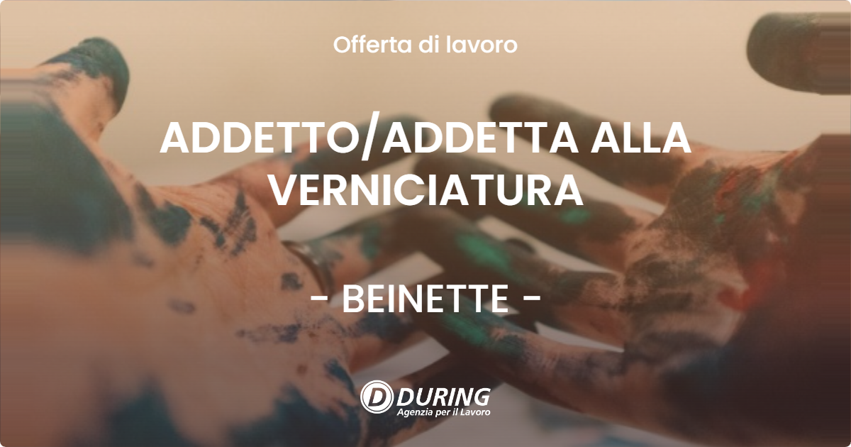 OFFERTA LAVORO - ADDETTO/ADDETTA ALLA VERNICIATURA - BEINETTE (CN)