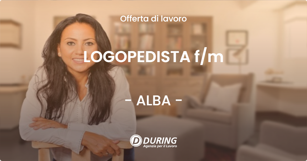 OFFERTA LAVORO - LOGOPEDISTA f/m - ALBA (CN)