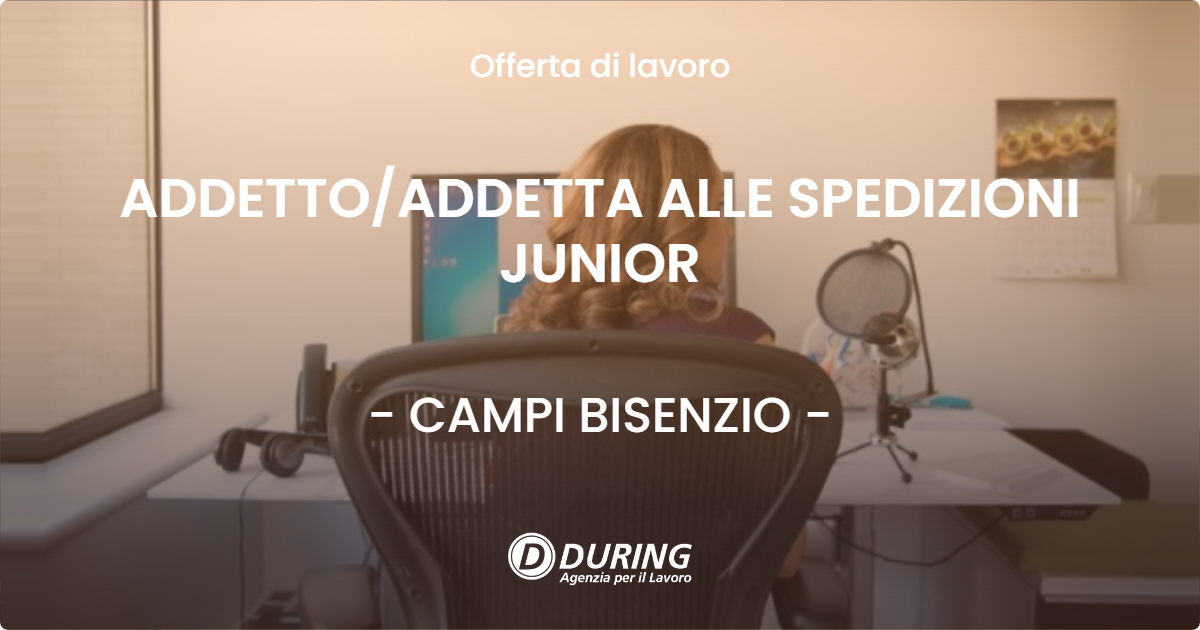 OFFERTA LAVORO - ADDETTO/ADDETTA ALLE SPEDIZIONI JUNIOR - CAMPI BISENZIO (FI)