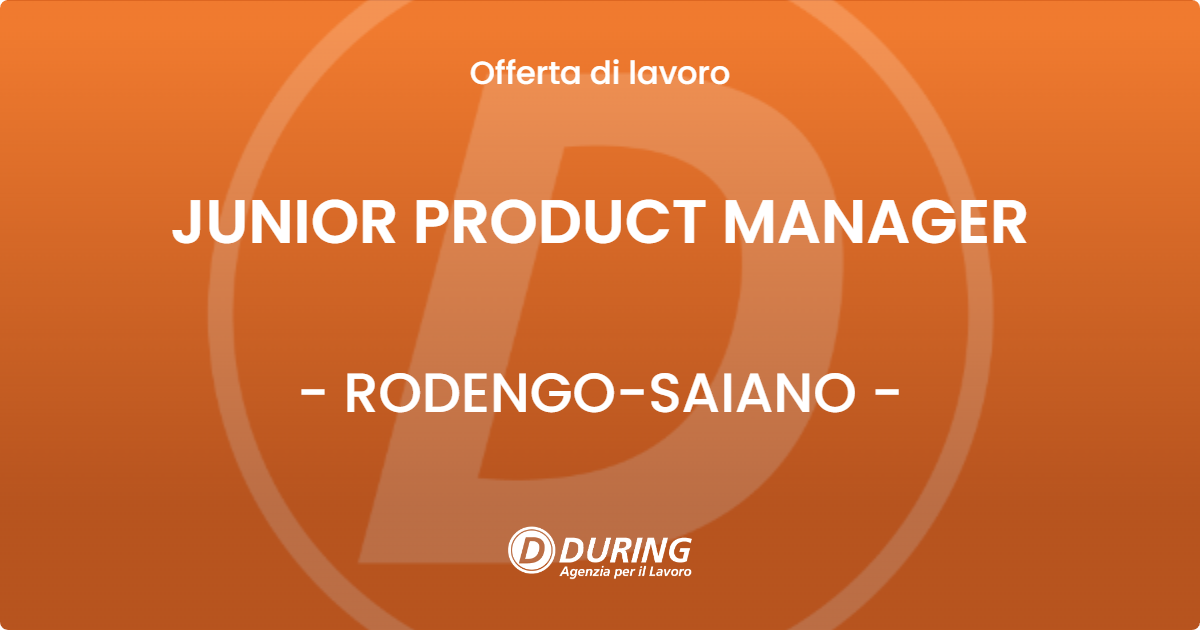 OFFERTA LAVORO - JUNIOR PRODUCT MANAGER - RODENGO-SAIANO (BS)