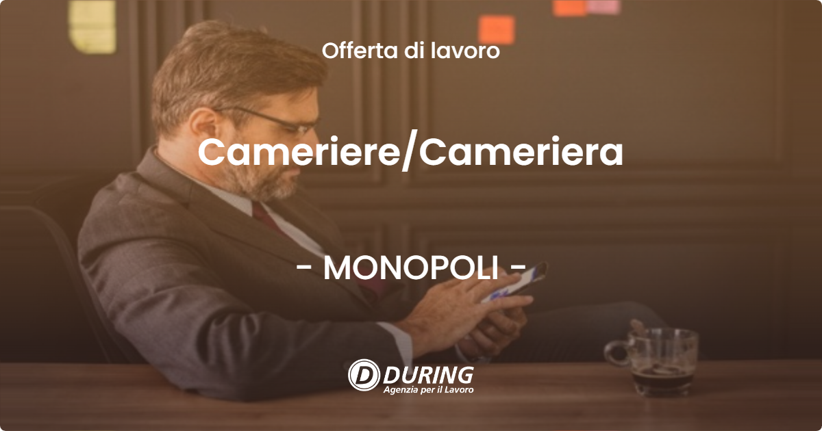 OFFERTA LAVORO - Cameriere/Cameriera - MONOPOLI (BA)