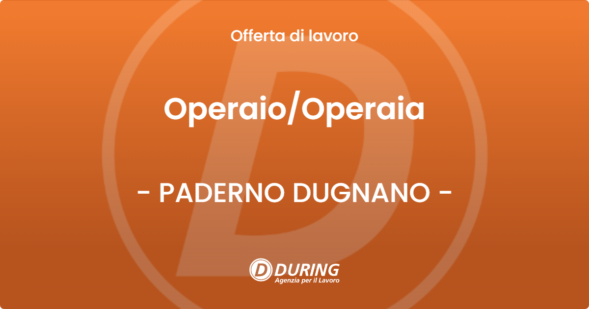 OFFERTA LAVORO - OperaioOperaia - PADERNO DUGNANO