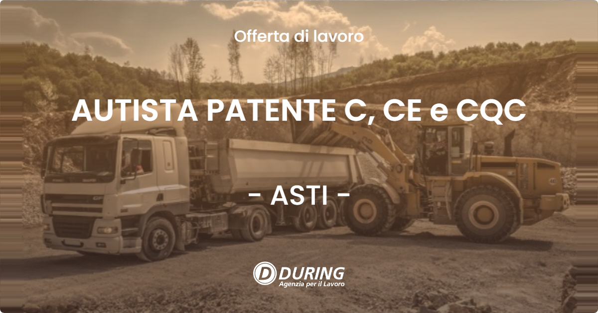 OFFERTA LAVORO - AUTISTA PATENTE C, CE e CQC - ASTI (AT)