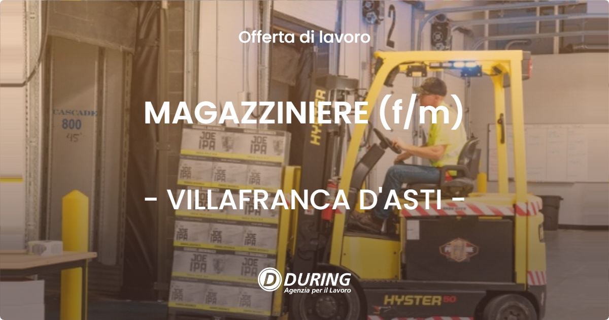 OFFERTA LAVORO - MAGAZZINIERE (f/m) - VILLAFRANCA D'ASTI (AT)