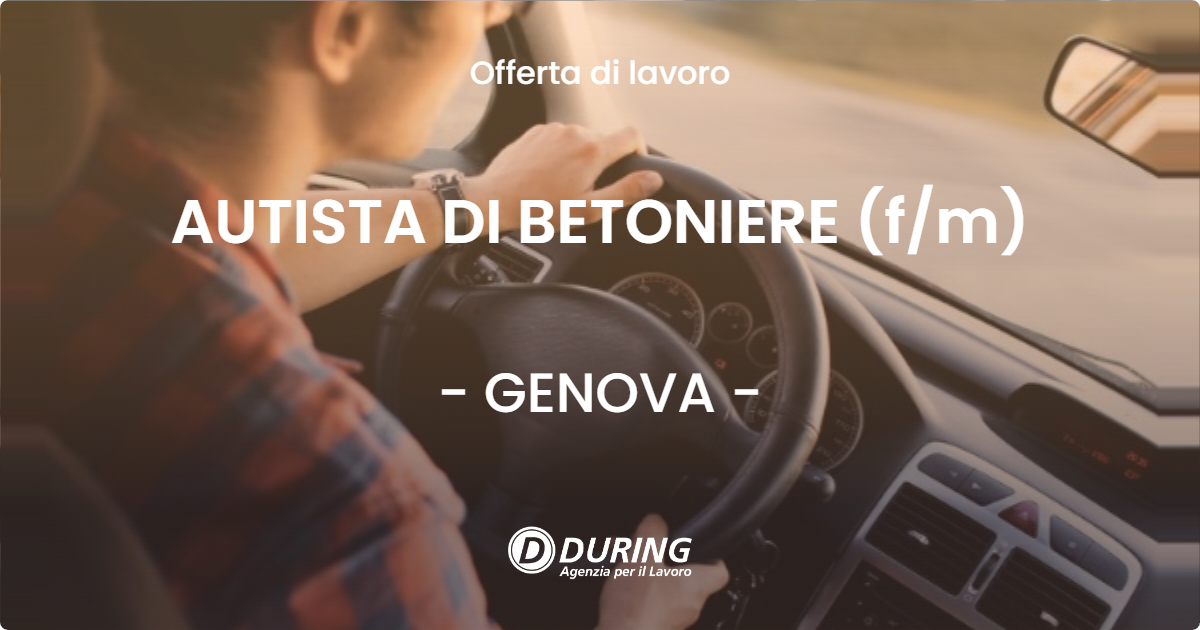 OFFERTA LAVORO - AUTISTA DI BETONIERE (f/m) - GENOVA (GE)